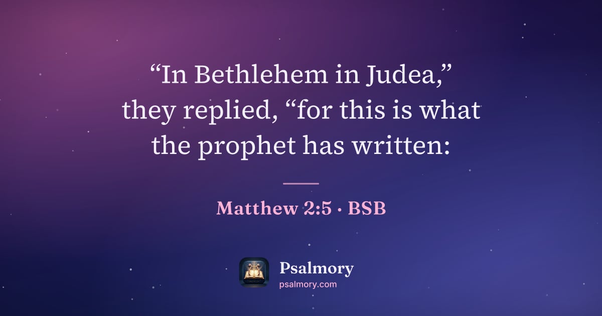 Matthew 2:5 verse artwork: “In Bethlehem in Judea,” they replied, “for this is what the prophet has written: