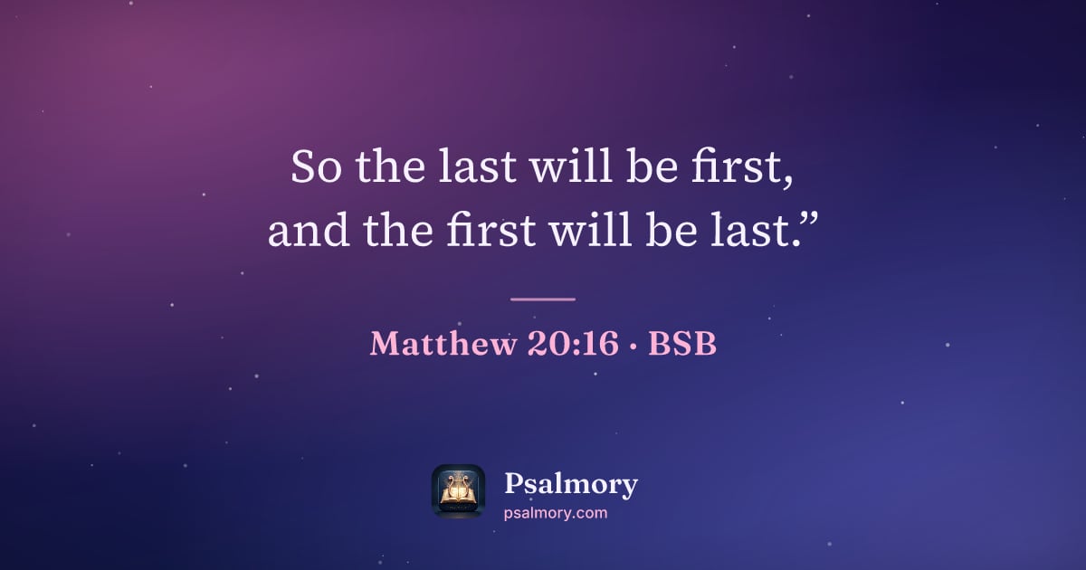 Matthew 20:16 verse artwork: So the last will be first, and the first will be last.”