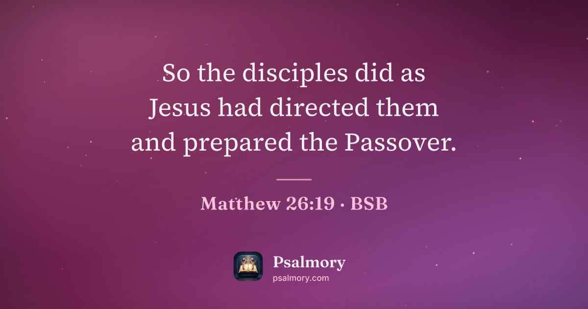 Matthew 26:19 verse artwork: So the disciples did as Jesus had directed them and prepared the Passover.