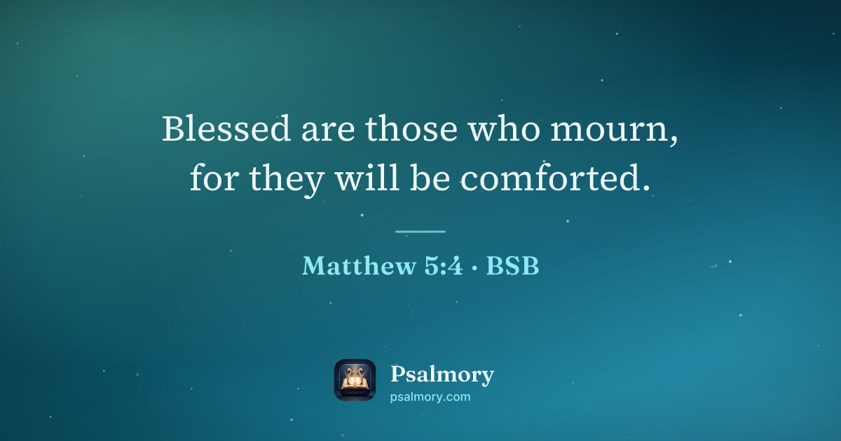 Matthew 5:4 verse artwork: Blessed are those who mourn, for they will be comforted.