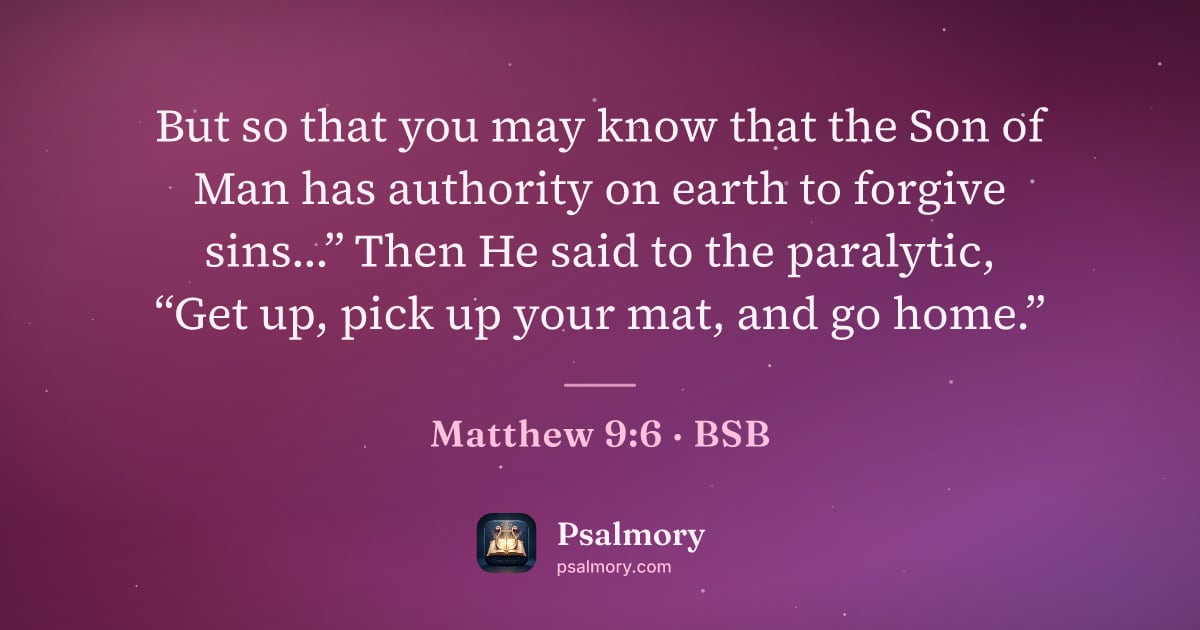 Matthew 9:6 verse artwork: But so that you may know that the Son of Man has authority on earth to forgive sins...”…