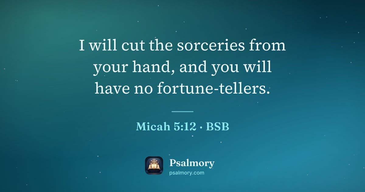 Micah 5:12 verse artwork: I will cut the sorceries from your hand, and you will have no fortune-tellers.