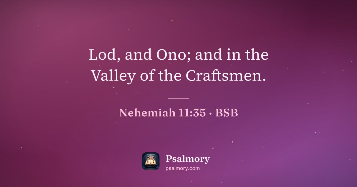 Nehemiah 11:35 verse artwork: Lod, and Ono; and in the Valley of the Craftsmen.