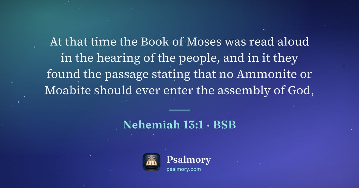 Nehemiah 13:1 verse artwork: At that time the Book of Moses was read aloud in the hearing of the people, and in it…