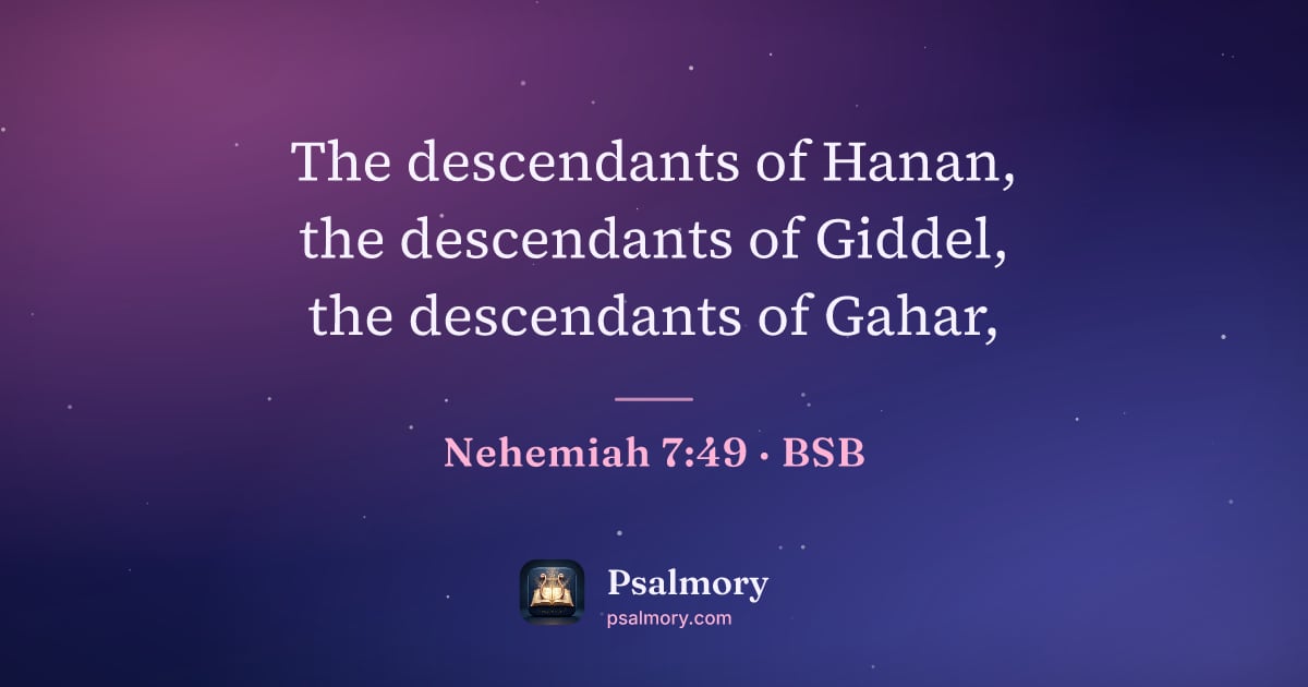 Nehemiah 7:49 verse artwork: The descendants of Hanan, the descendants of Giddel, the descendants of Gahar,
