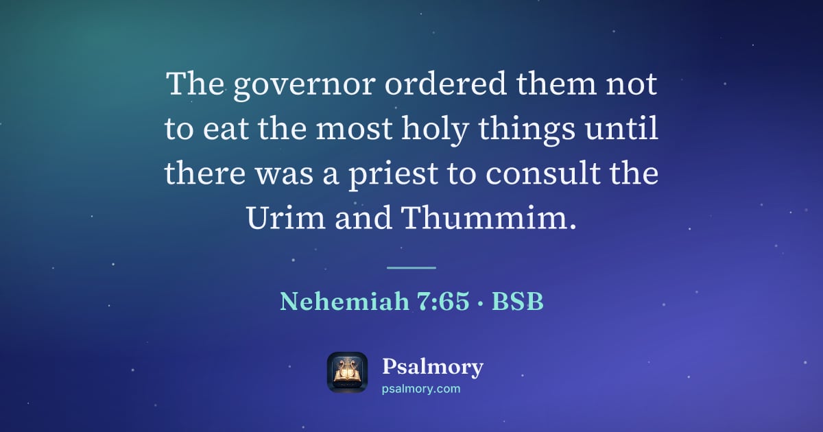 Nehemiah 7:65 verse artwork: The governor ordered them not to eat the most holy things until there was a priest to…