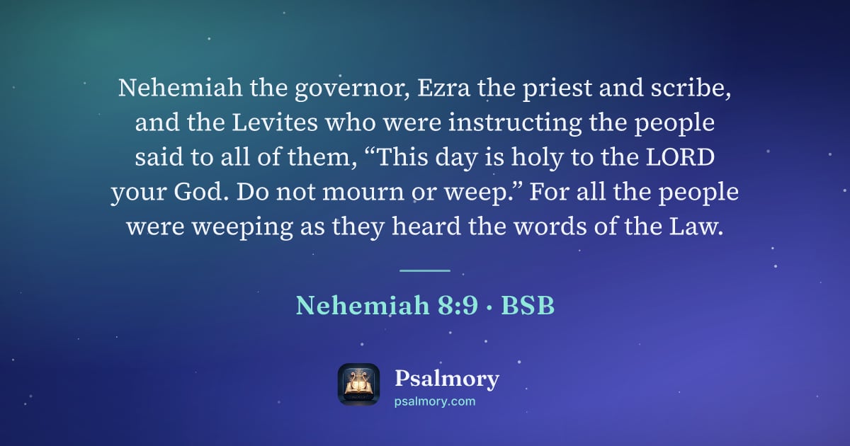 Nehemiah 8:9 verse artwork: Nehemiah the governor, Ezra the priest and scribe, and the Levites who were instructing…