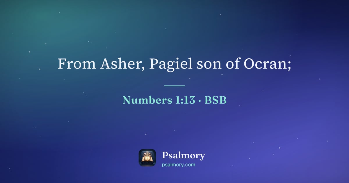 Numbers 1:13 verse artwork: From Asher, Pagiel son of Ocran;