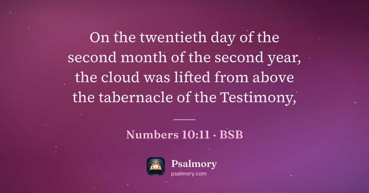 Numbers 10:11 verse artwork: On the twentieth day of the second month of the second year, the cloud was lifted from…