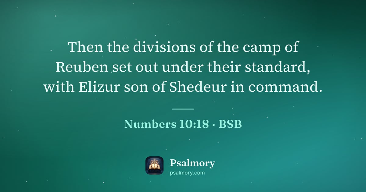 Numbers 10:18 verse artwork: Then the divisions of the camp of Reuben set out under their standard, with Elizur son…