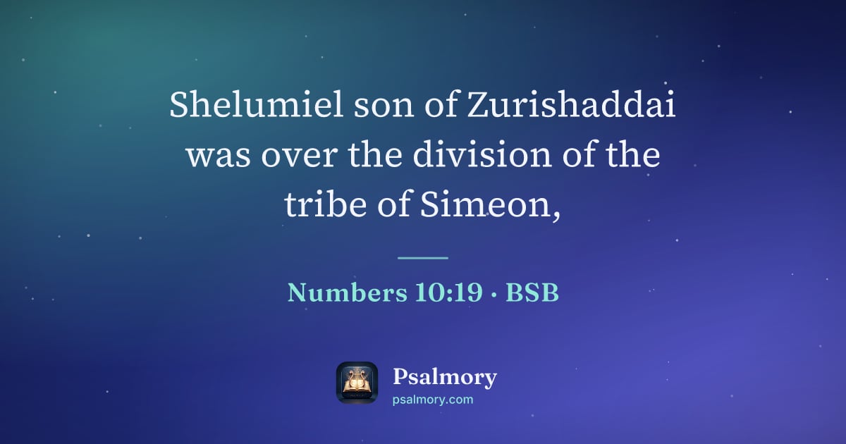 Numbers 10:19 verse artwork: Shelumiel son of Zurishaddai was over the division of the tribe of Simeon,