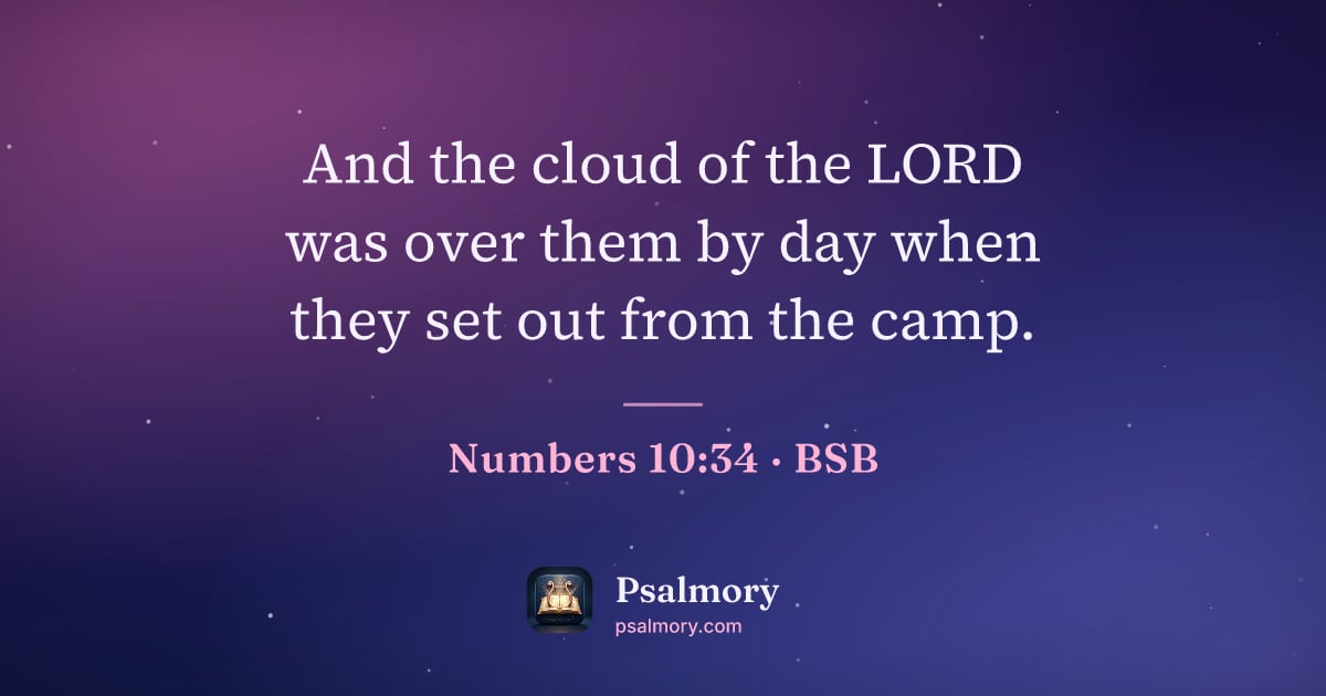 Numbers 10:34 verse artwork: And the cloud of the LORD was over them by day when they set out from the camp.