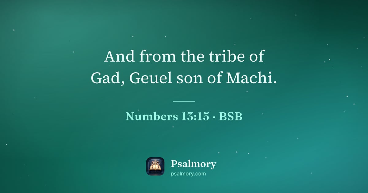 Numbers 13:15 verse artwork: And from the tribe of Gad, Geuel son of Machi.