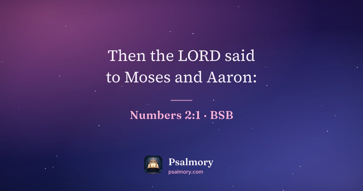 Numbers 2:1 verse artwork: Then the LORD said to Moses and Aaron: