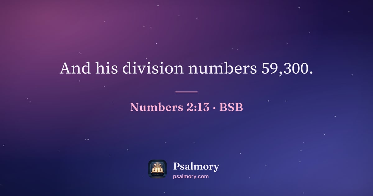 Numbers 2:13 verse artwork: And his division numbers 59,300.