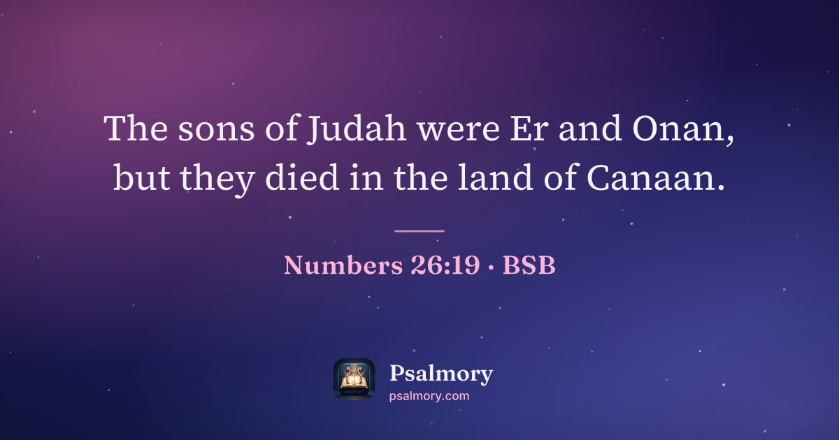 Numbers 26:19 verse artwork: The sons of Judah were Er and Onan, but they died in the land of Canaan.