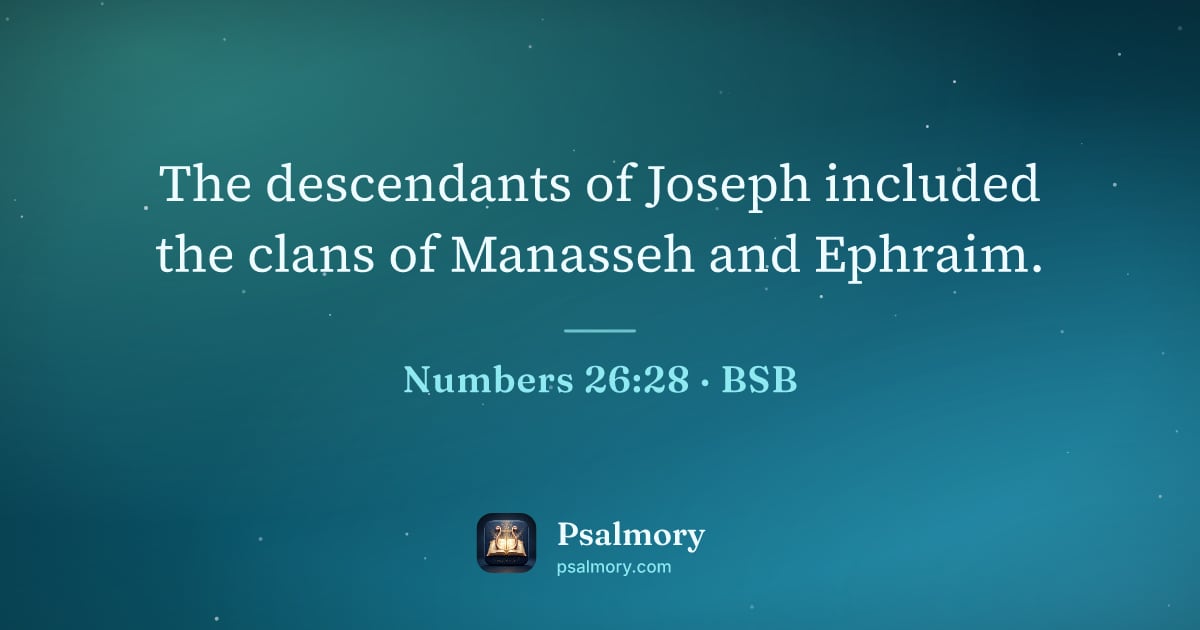 Numbers 26:28 verse artwork: The descendants of Joseph included the clans of Manasseh and Ephraim.