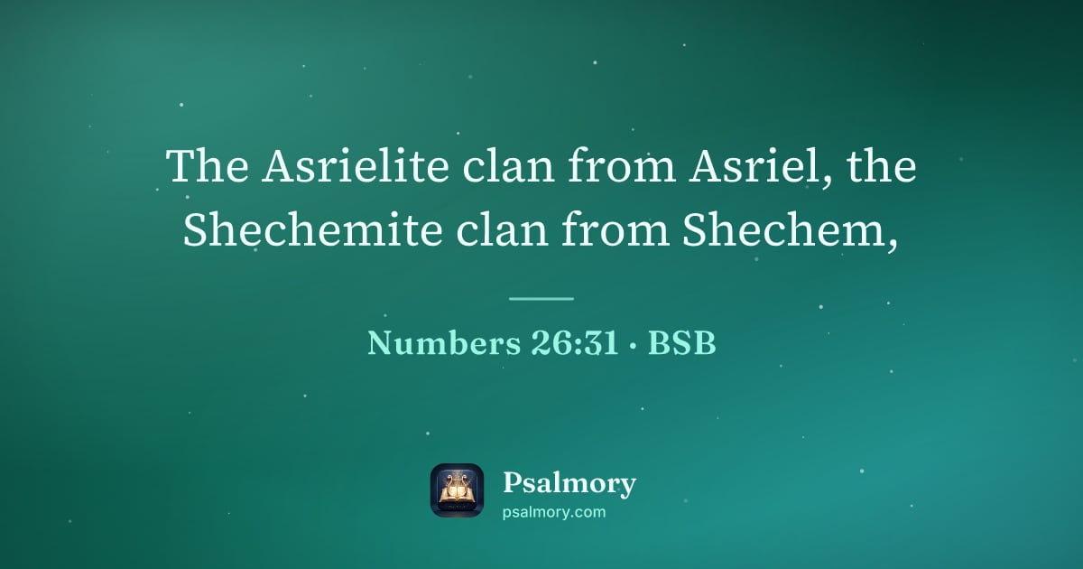 Numbers 26:31 verse artwork: The Asrielite clan from Asriel, the Shechemite clan from Shechem,