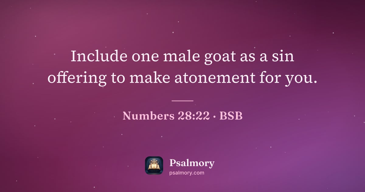 Numbers 28:22 verse artwork: Include one male goat as a sin offering to make atonement for you.