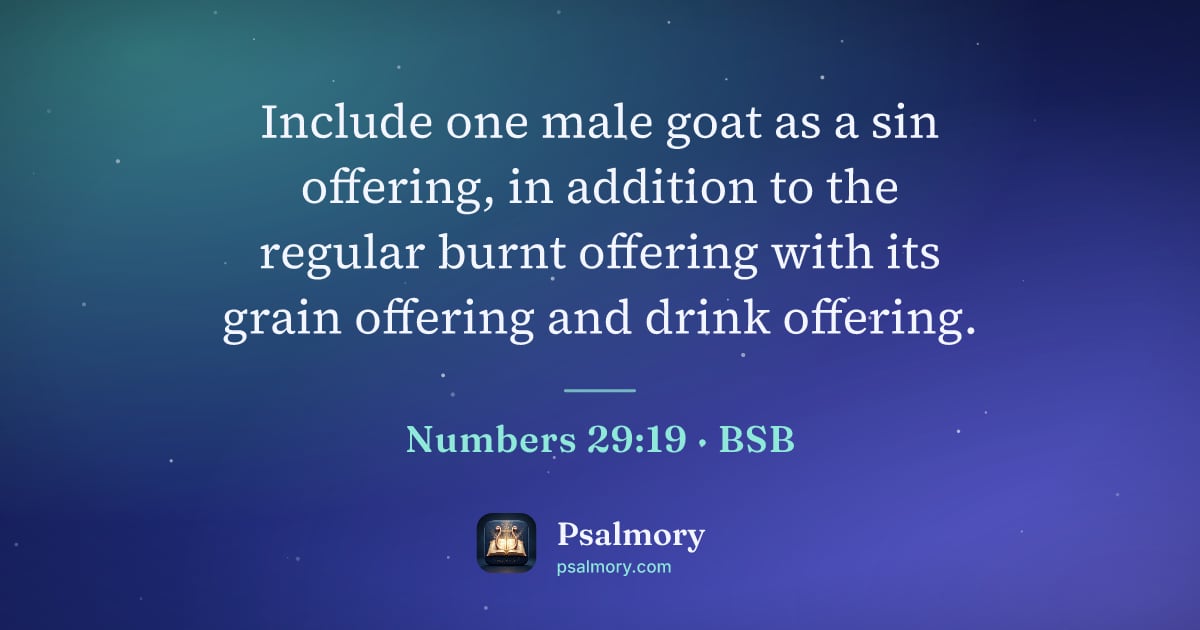 Numbers 29:19 verse artwork: Include one male goat as a sin offering, in addition to the regular burnt offering with…