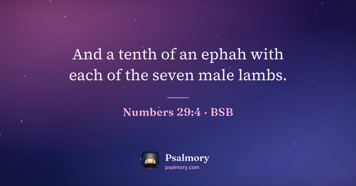 Numbers 29:4 verse artwork: And a tenth of an ephah with each of the seven male lambs.