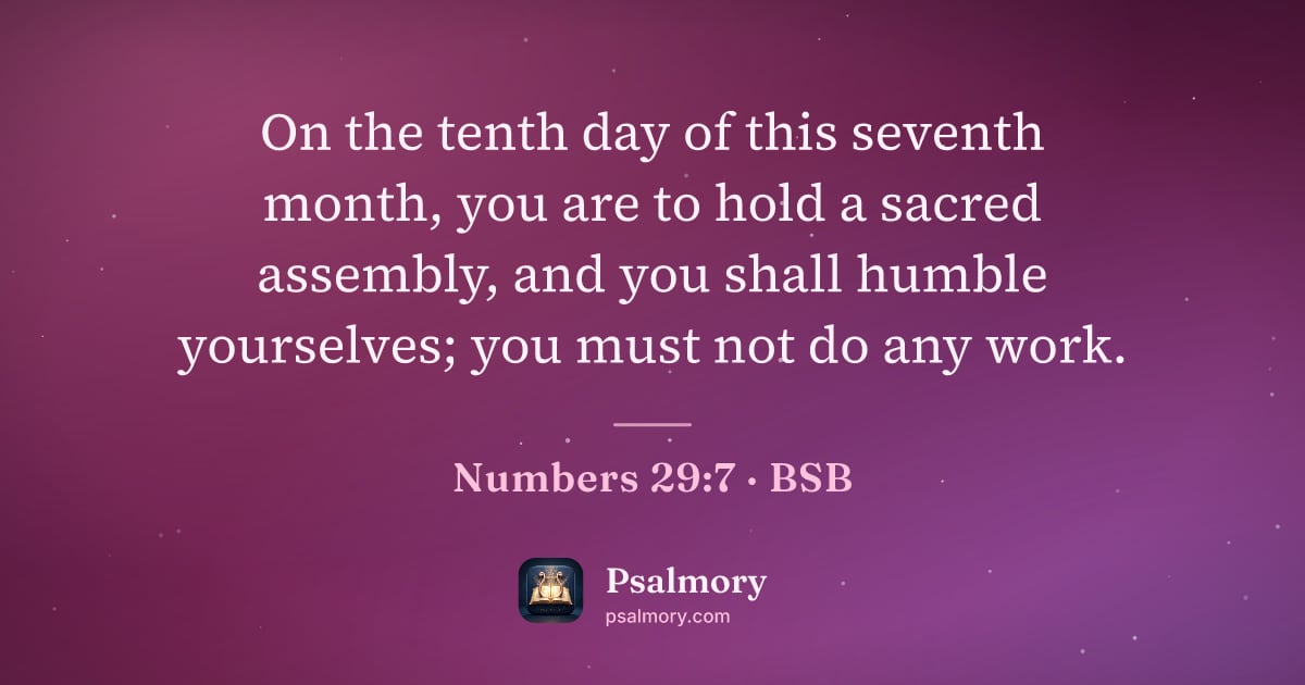 Numbers 29:7 verse artwork: On the tenth day of this seventh month, you are to hold a sacred assembly, and you shall…