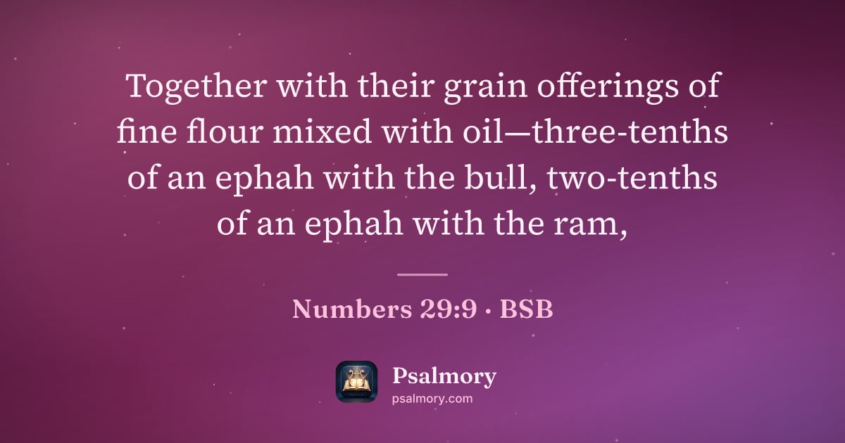 Numbers 29:9 verse artwork: Together with their grain offerings of fine flour mixed with oil—three-tenths of an…
