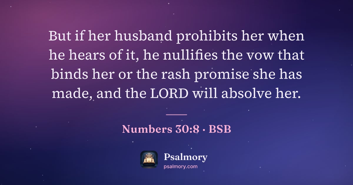 Numbers 30:8 verse artwork: But if her husband prohibits her when he hears of it, he nullifies the vow that binds…