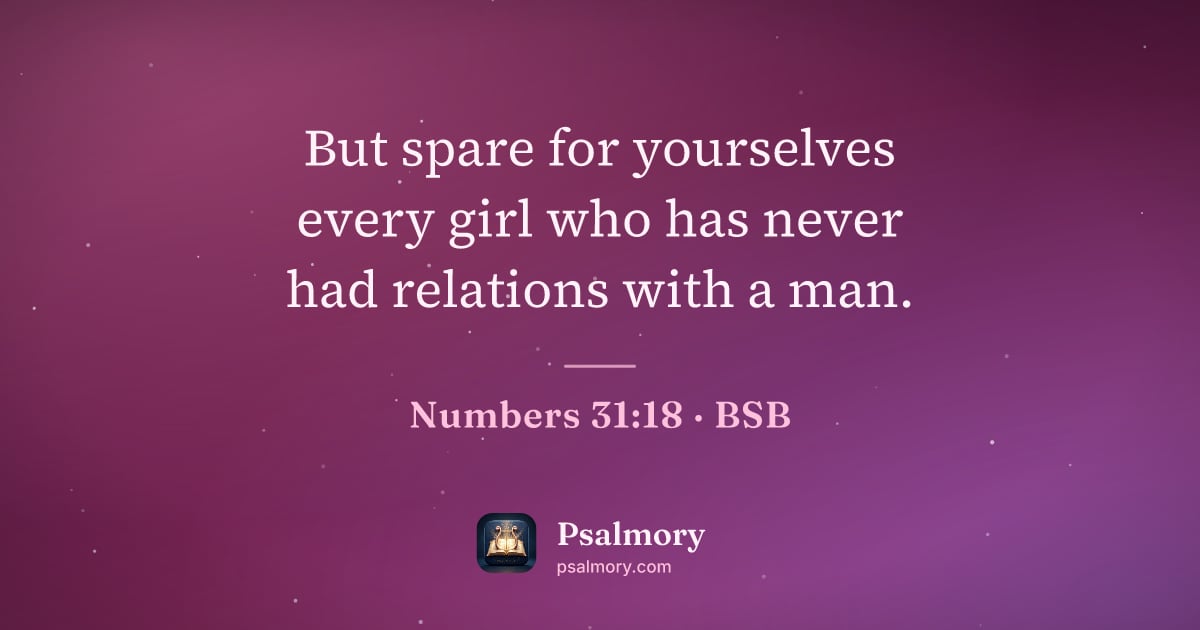 Numbers 31:18 verse artwork: But spare for yourselves every girl who has never had relations with a man.