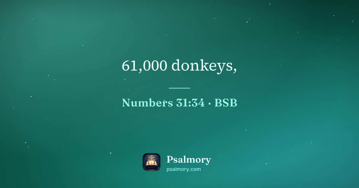 Numbers 31:34 verse artwork: 61,000 donkeys,