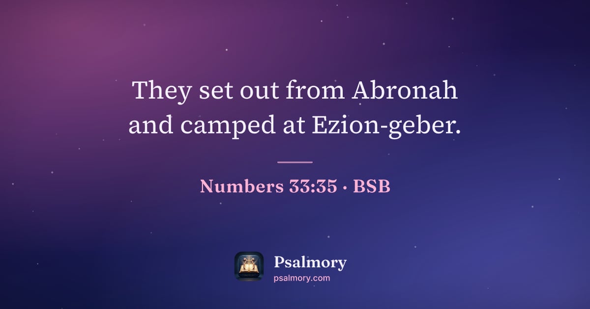 Numbers 33:35 verse artwork: They set out from Abronah and camped at Ezion-geber.
