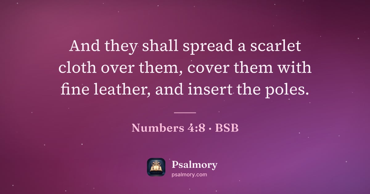 Numbers 4:8 verse artwork: And they shall spread a scarlet cloth over them, cover them with fine leather, and…