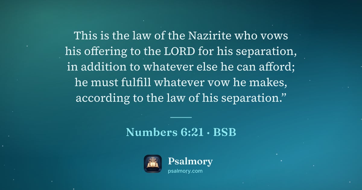 Numbers 6:21 verse artwork: This is the law of the Nazirite who vows his offering to the LORD for his separation, in…