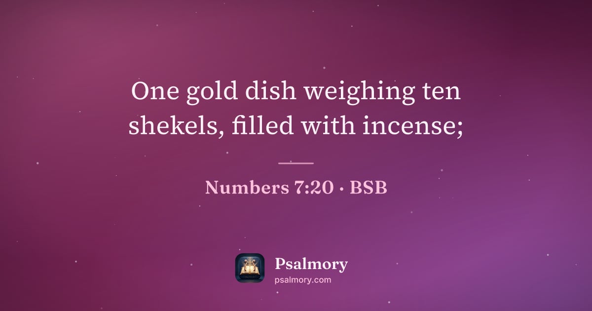 Numbers 7:20 verse artwork: One gold dish weighing ten shekels, filled with incense;