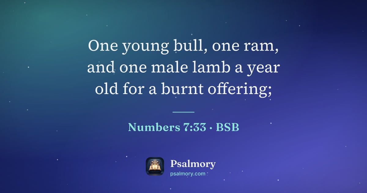Numbers 7:33 verse artwork: One young bull, one ram, and one male lamb a year old for a burnt offering;