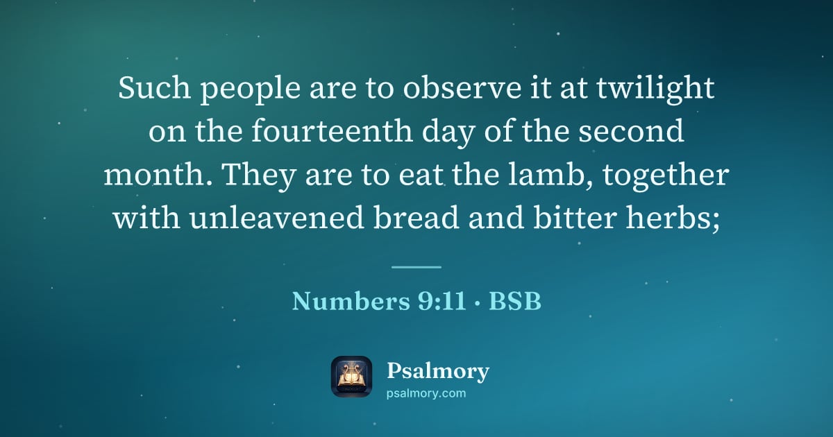 Numbers 9:11 verse artwork: Such people are to observe it at twilight on the fourteenth day of the second month.…