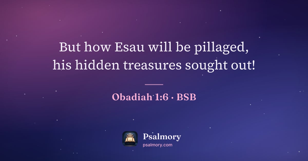 Obadiah 1:6 verse artwork: But how Esau will be pillaged, his hidden treasures sought out!