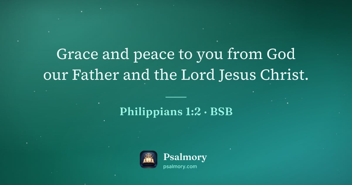Philippians 1:2 verse artwork: Grace and peace to you from God our Father and the Lord Jesus Christ.