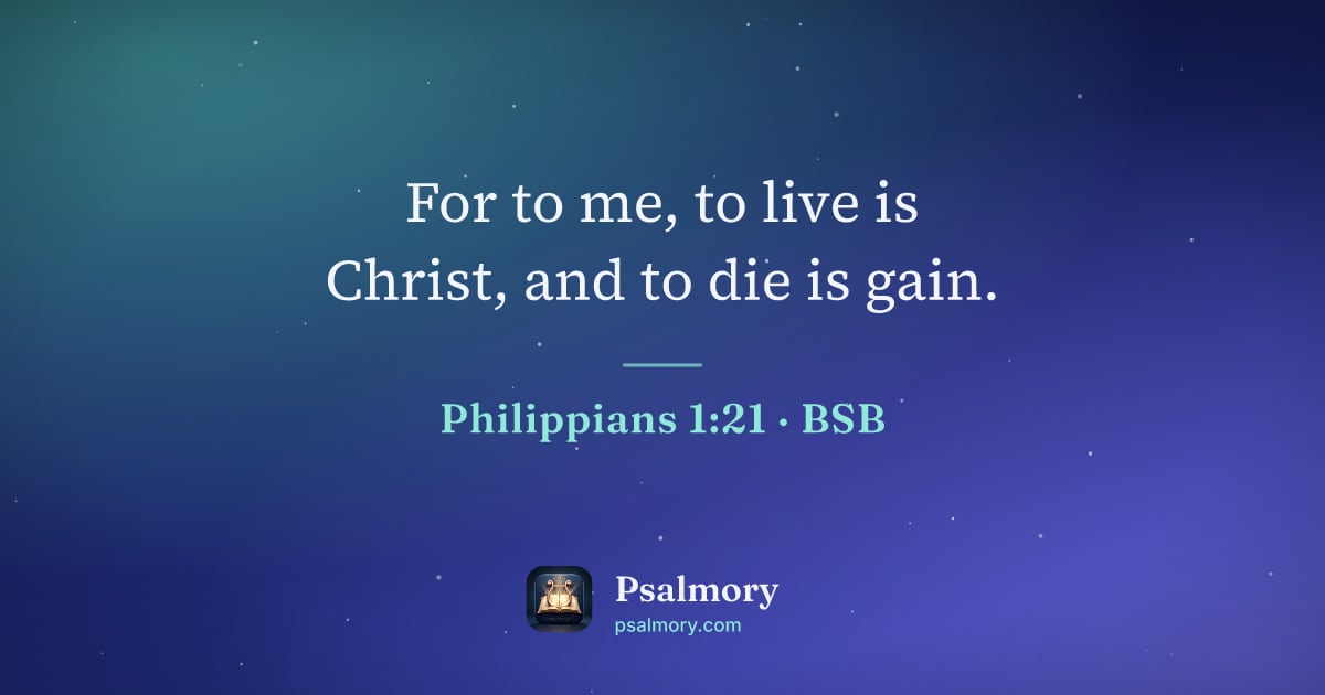 Philippians 1:21 verse artwork: For to me, to live is Christ, and to die is gain.