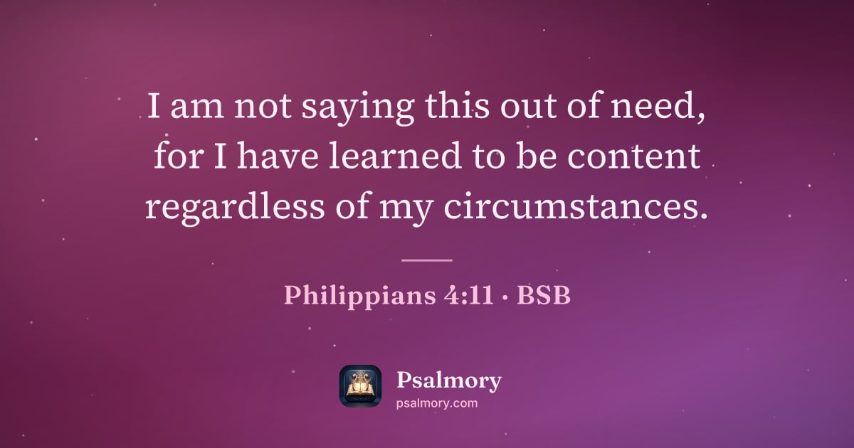 Philippians 4:11 verse artwork: I am not saying this out of need, for I have learned to be content regardless of my…
