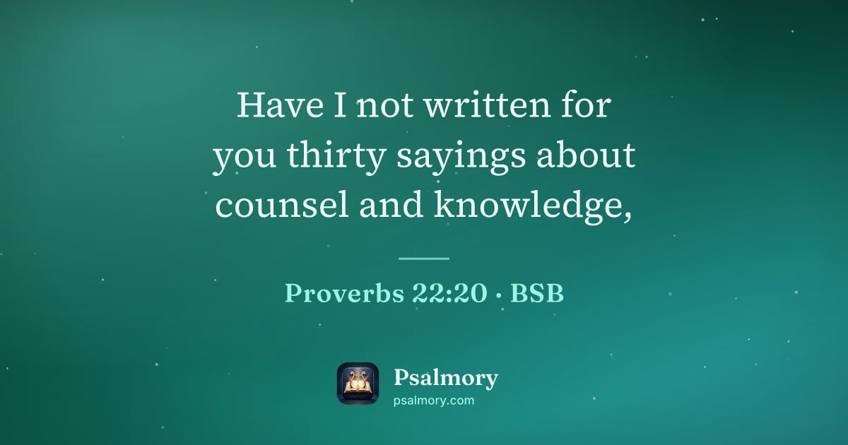 Proverbs 22:20 verse artwork: Have I not written for you thirty sayings about counsel and knowledge,