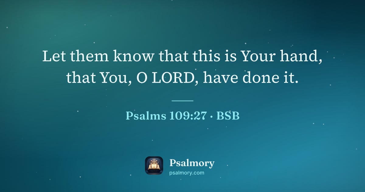 Psalm 109:27 verse artwork: Let them know that this is Your hand, that You, O LORD, have done it.