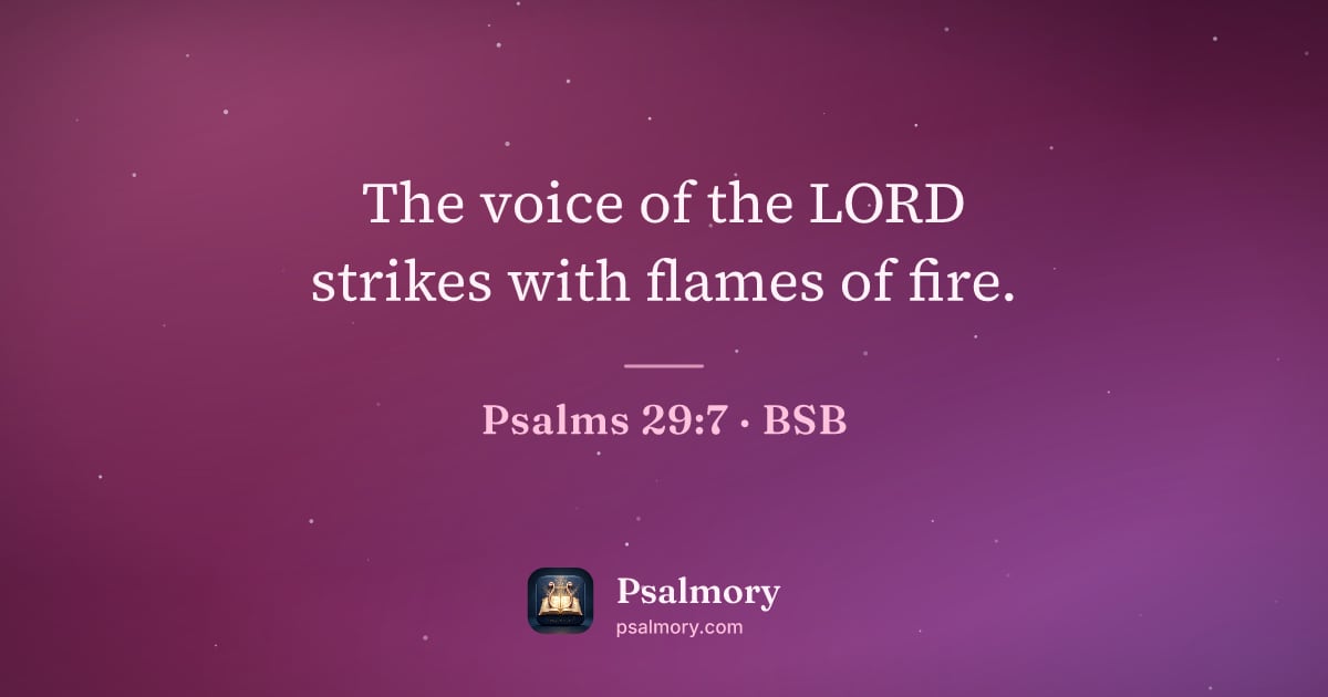 Psalm 29:7 verse artwork: The voice of the LORD strikes with flames of fire.