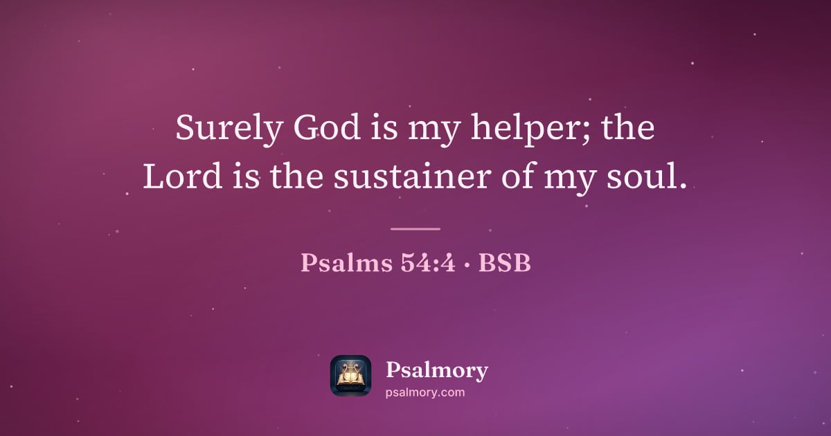 Psalm 54:4 verse artwork: Surely God is my helper; the Lord is the sustainer of my soul.