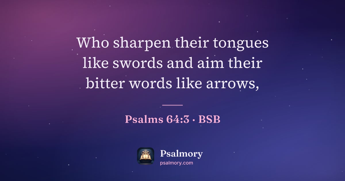 Psalm 64:3 verse artwork: Who sharpen their tongues like swords and aim their bitter words like arrows,