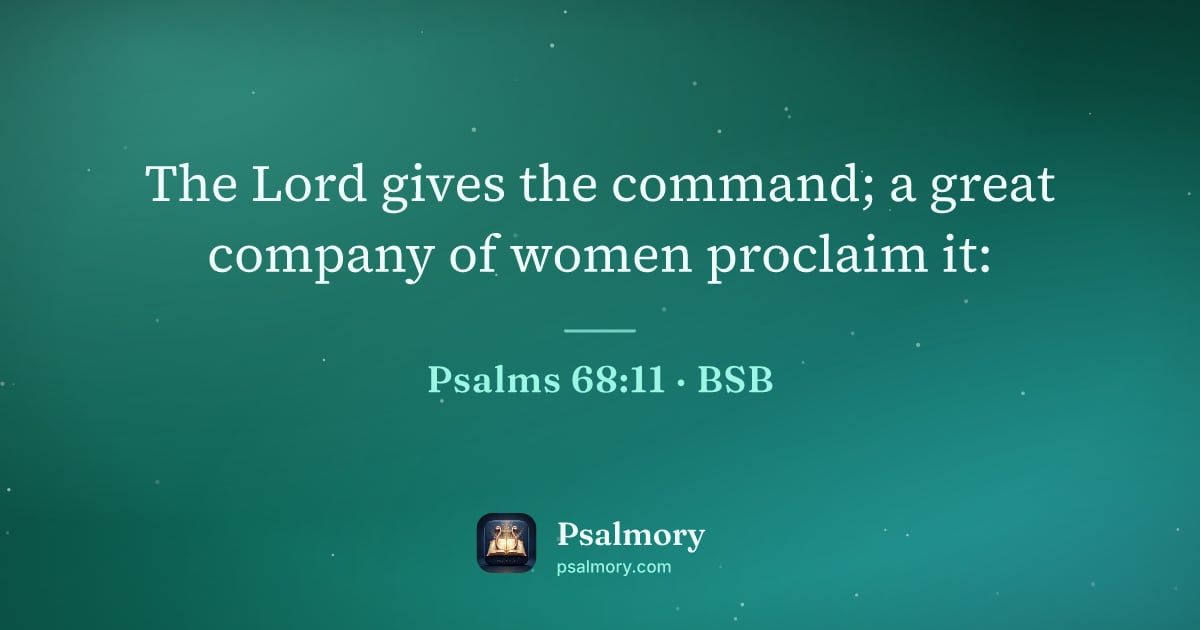 Psalm 68:11 verse artwork: The Lord gives the command; a great company of women proclaim it:
