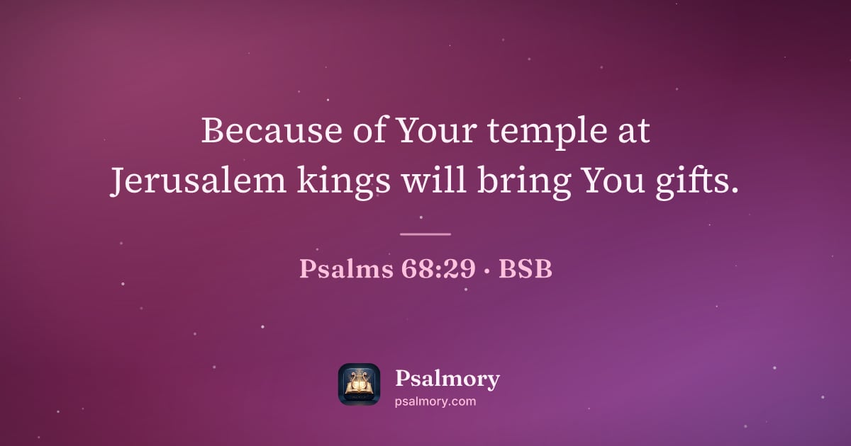 Psalm 68:29 verse artwork: Because of Your temple at Jerusalem kings will bring You gifts.
