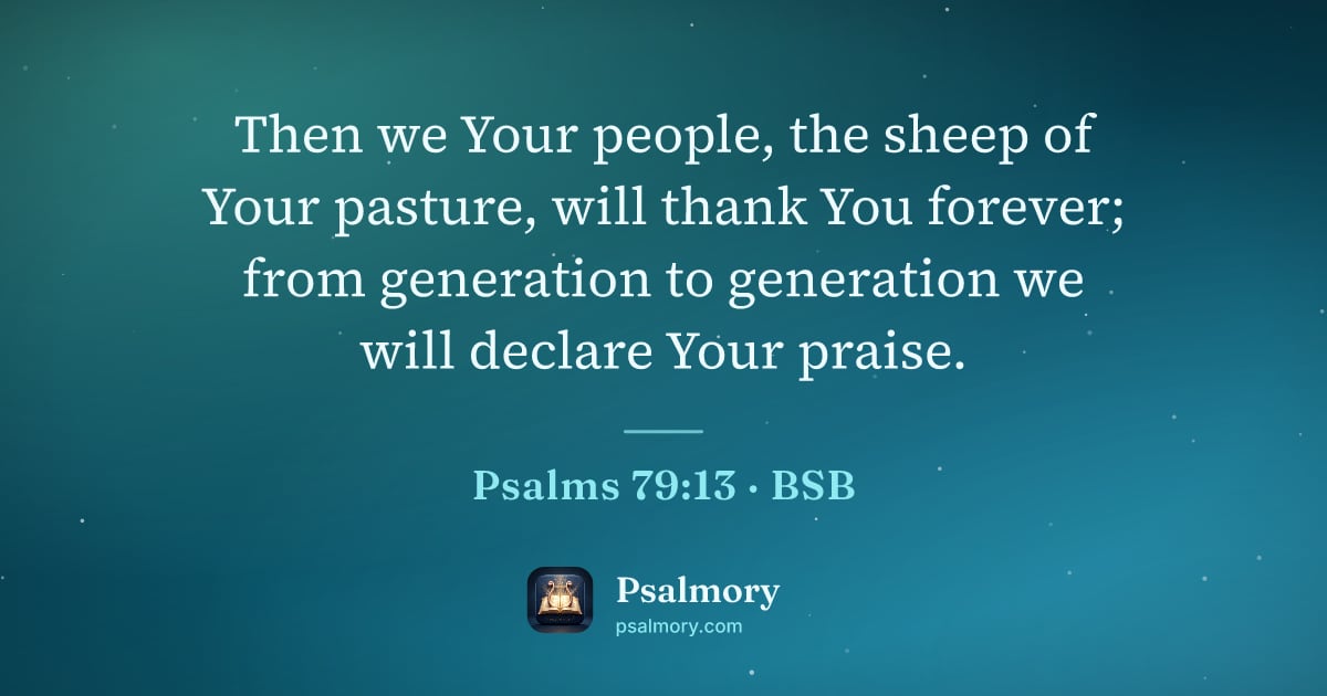 Psalm 79:13 verse artwork: Then we Your people, the sheep of Your pasture, will thank You forever; from generation…
