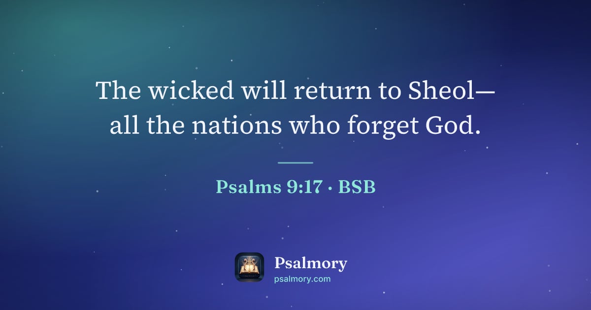 Psalm 9:17 verse artwork: The wicked will return to Sheol— all the nations who forget God.