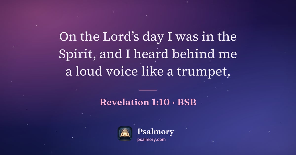 Revelation 1:10 verse artwork: On the Lord’s day I was in the Spirit, and I heard behind me a loud voice like a trumpet,